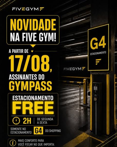 Post: Novidade na Five Gym, estacionamento free no G4 para assinantes Gympass